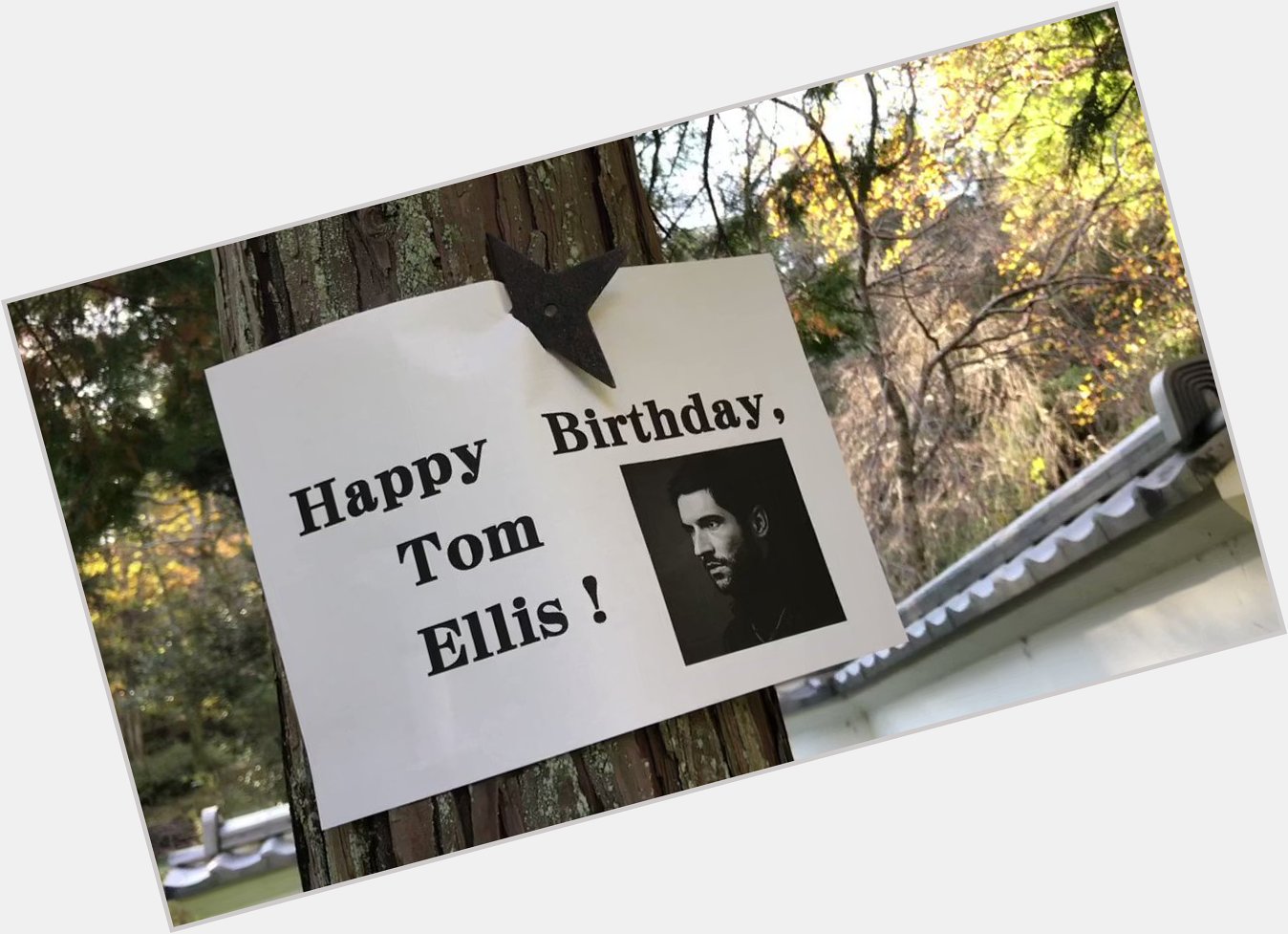 Happy Birthday, Tom Ellis  We are \"Surprise from JAPAN\"  