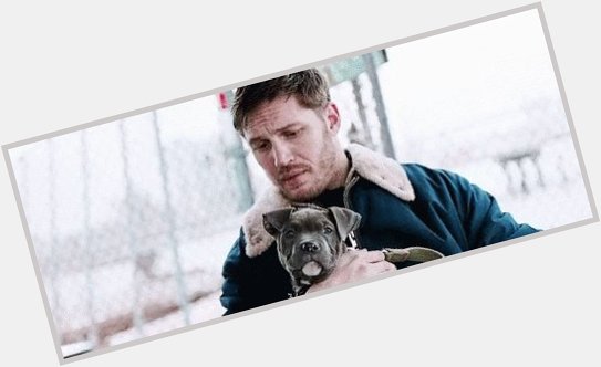 Happy birthday to our favorite actor & dog lover Tom Hardy.  