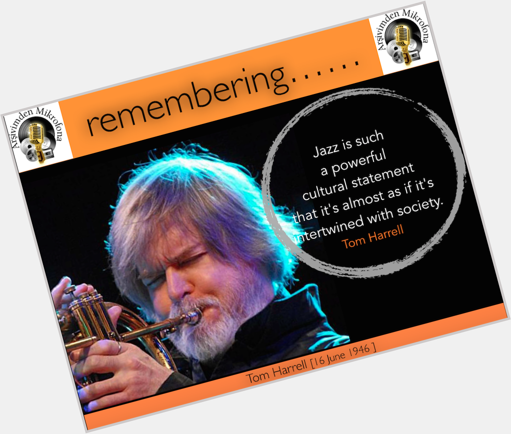 Happy birthday Tom Harrell 
Born on this day in 1946  