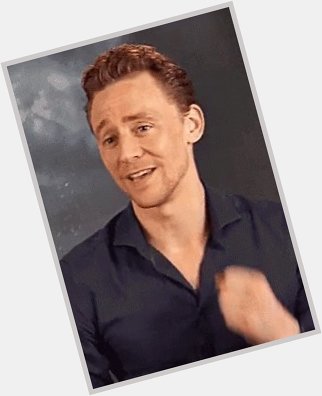 Happy Birthday to Tom Hiddleston today  I love this man sm 