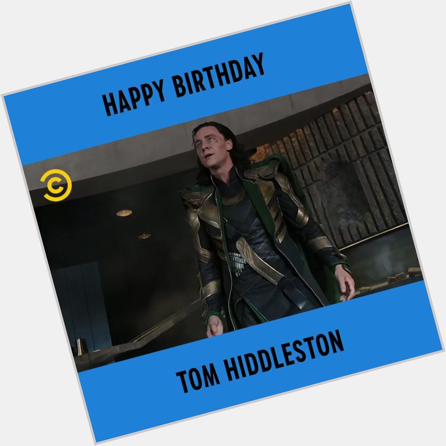 Happy Birthday to the God of Mischief, Tom Hiddleston 