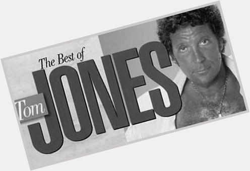 Happy Birthday Tom Jones! 75 and still on our screens every week - respect!     
