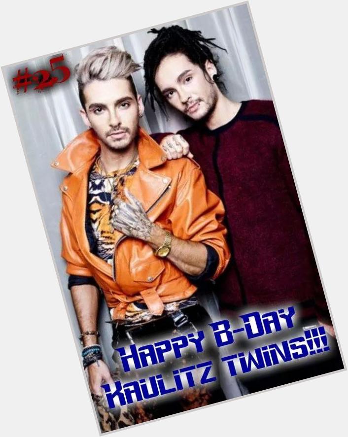 Happy birthday 25th Bill y Tom Kaulitz . 
No puedo creer q los gemelos ya tengan 25 lloro de emocion :) 
