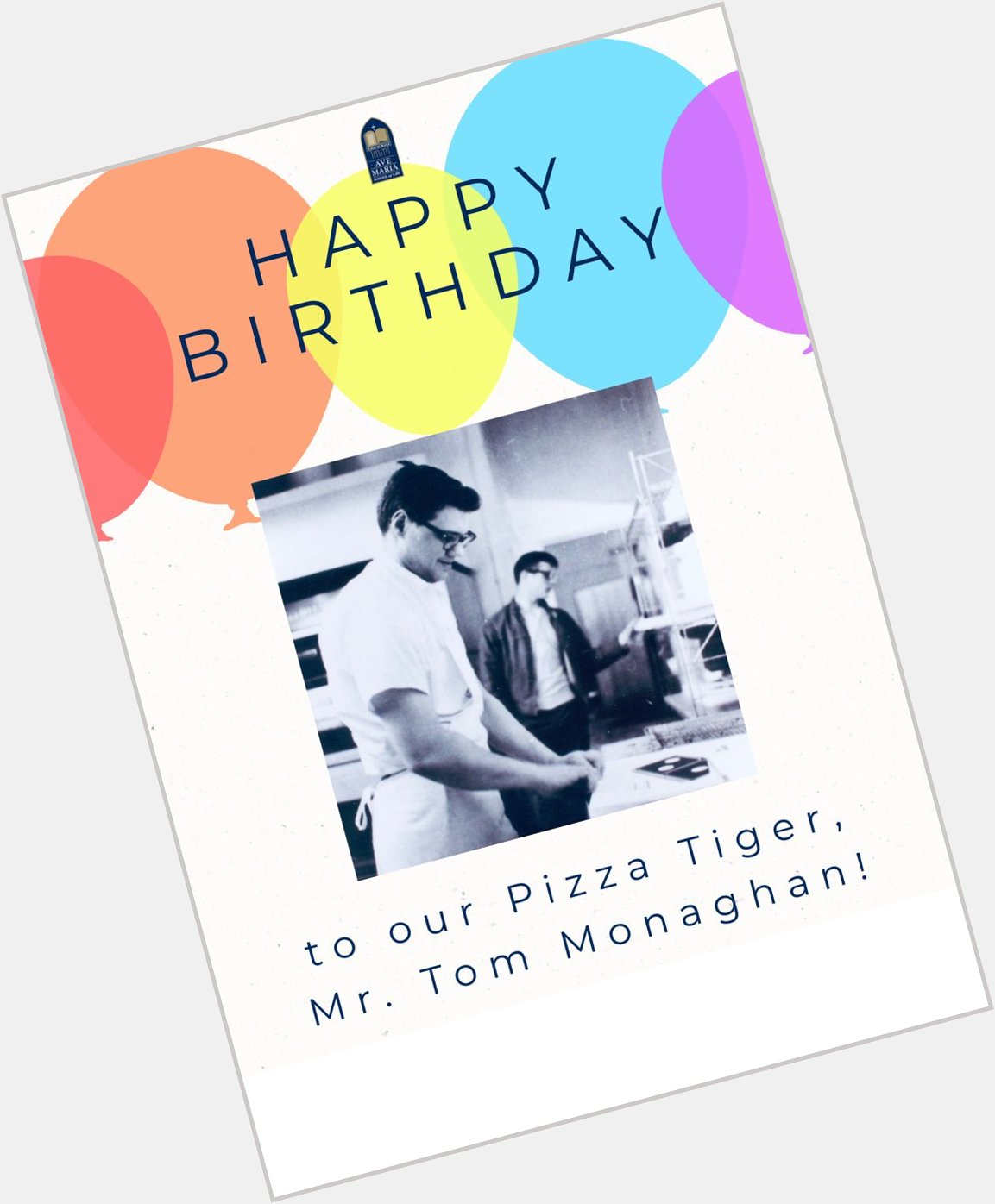 Happy birthday to our founder, Mr. Tom Monaghan!  