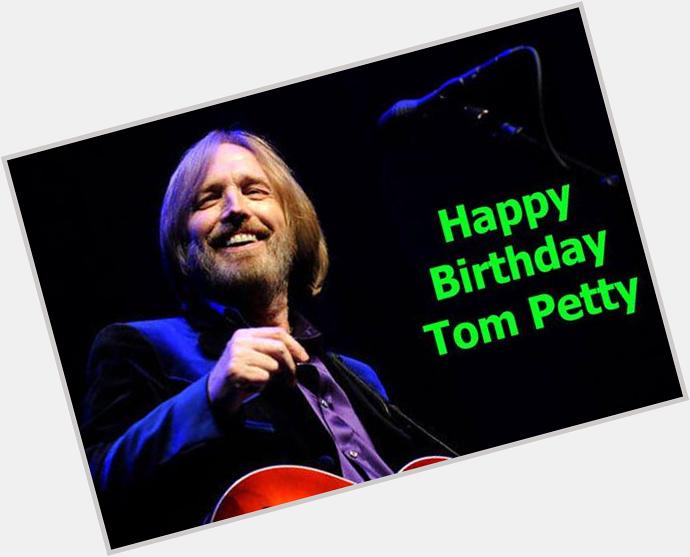 Happy Birthday Tom Petty 
