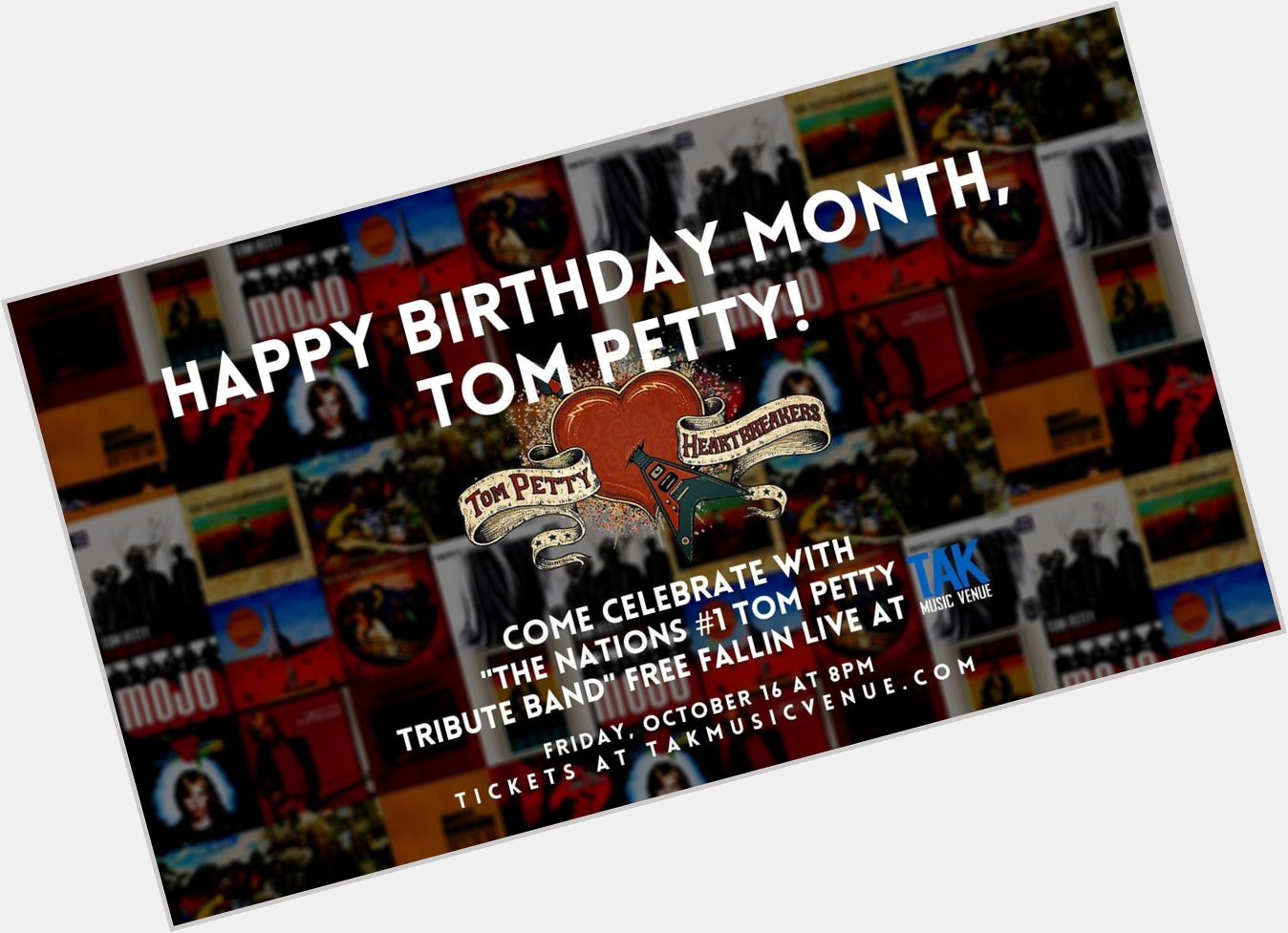 Happy Birthday Month, Tom Petty! Remessage fans! 