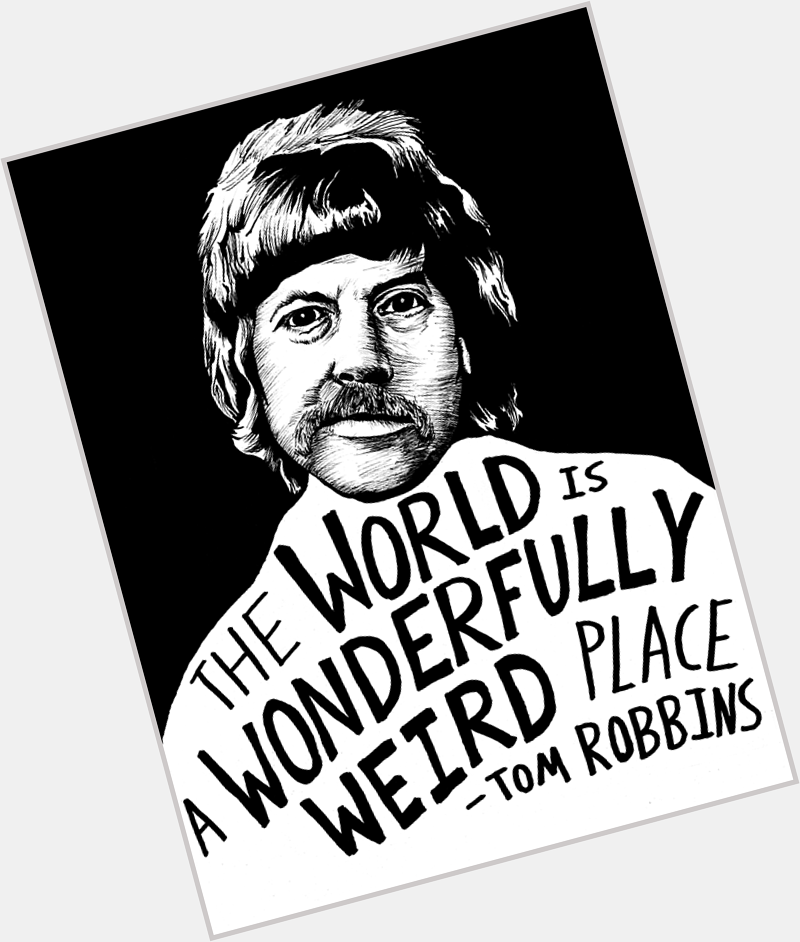 Happy Birthday to Tom Robbins who said: \At the typewriter you find out who you are.\ 