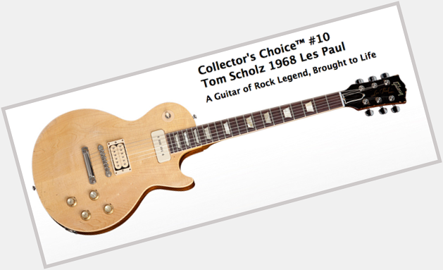 Happy Birthday to Boston\s Tom Scholz! Behold  Tom Scholz 1968 Les Paul -  