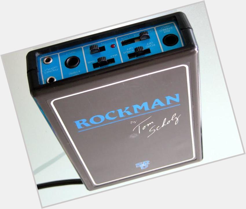 Happy Birthday Tom Scholz!  Guitarist of Boston and inventor of the Rockman. Have spent many hours with mine! 