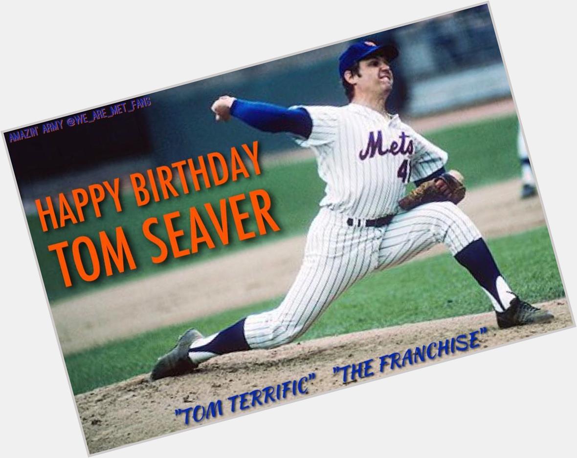 Happy Birthday to the greatest player in Mets history, Tom Seaver! Tom Terrific turns 70 today. 