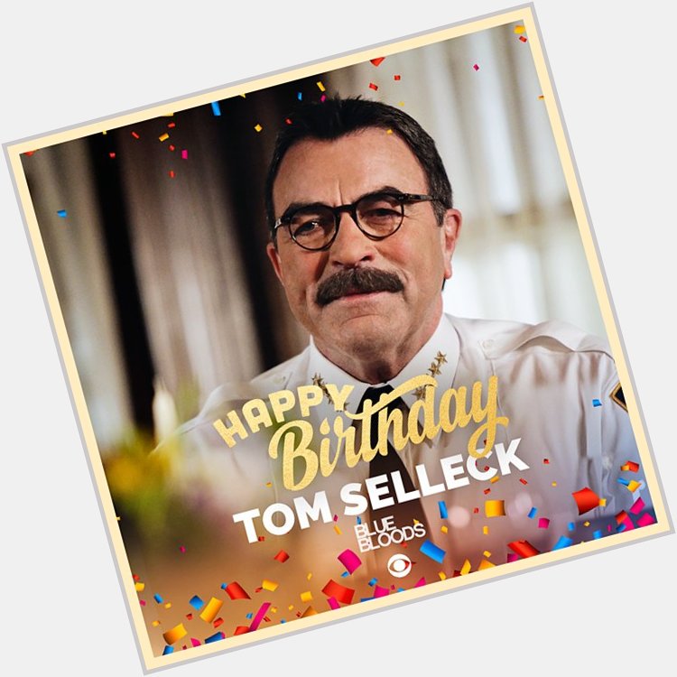 Happy Birthday to Tom Selleck! 