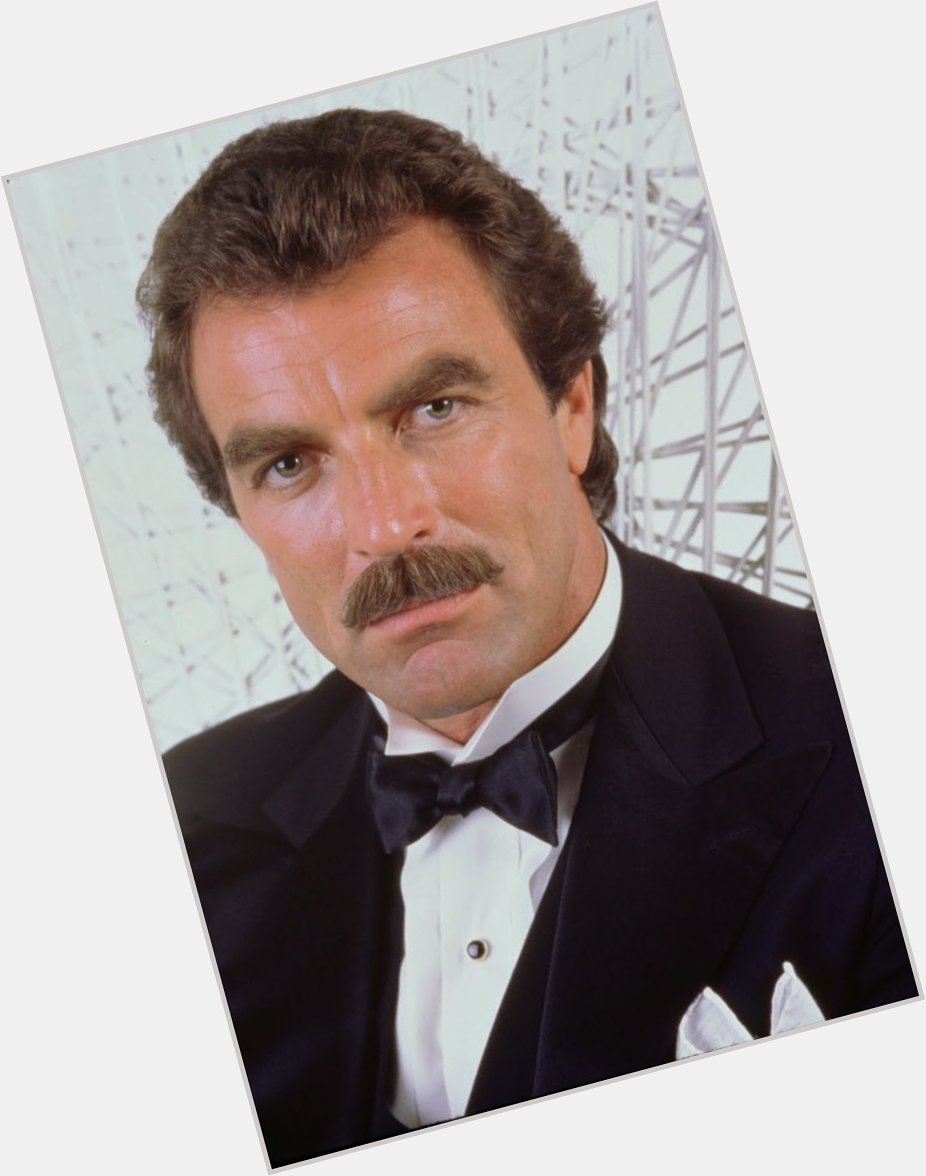  Happy birthday wishes to Tom Selleck!     Love him on 