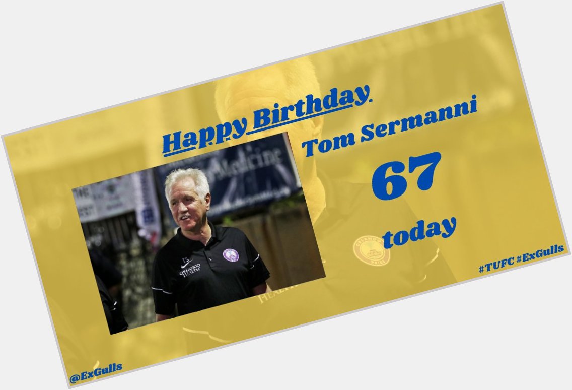  | Happy Birthday to Tom Sermanni!  