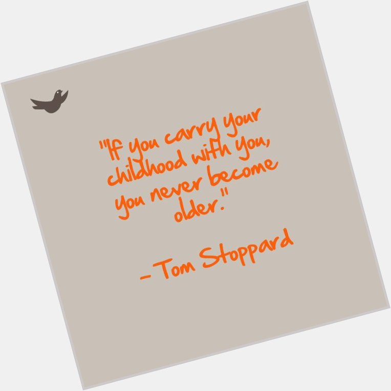Happy 80th birthday to Sir Tom Stoppard! Here\s one of our favourite quotes of his: 