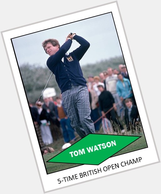 Happy 72nd birthday to golfing legend Tom Watson. 