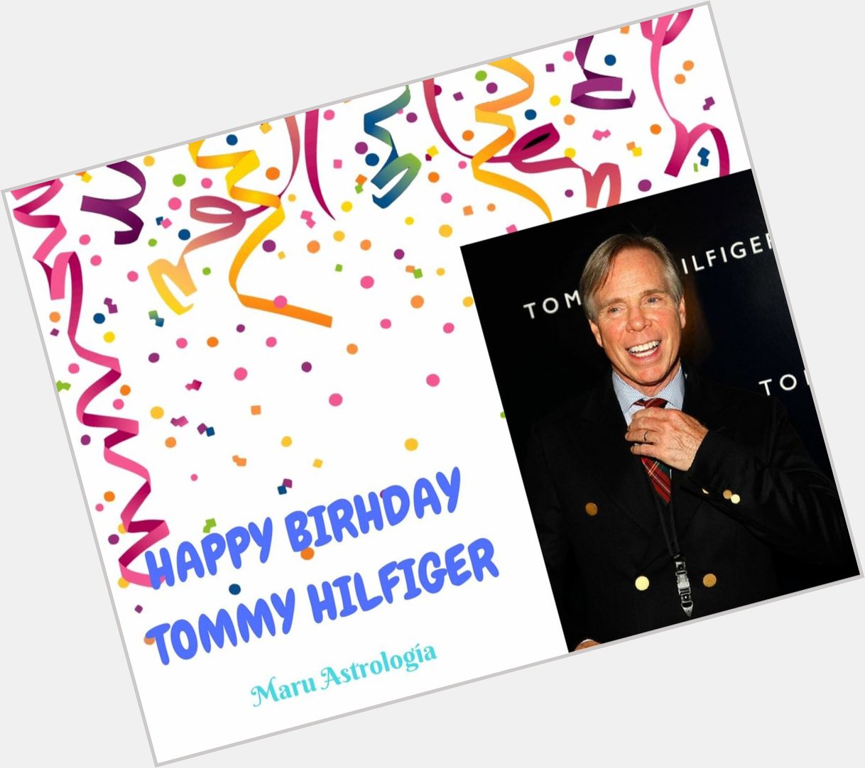HAPPY BIRTHDAY TOMMY HILFIGER!!!!   
