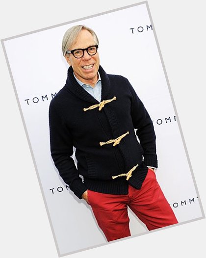 Also; happy birthday to my father; Tommy Hilfiger. 