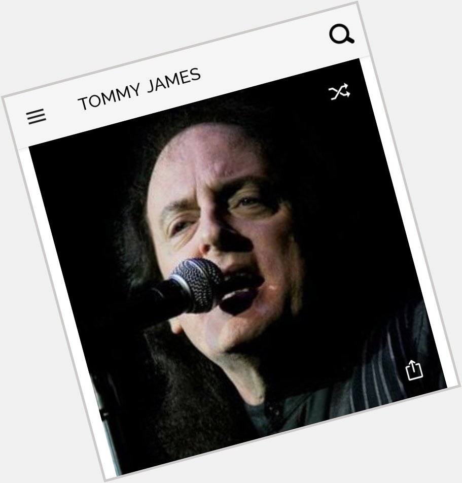 Happy birthday to this iconic singer.  Happy birthday to Tommy James 