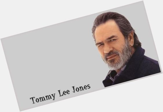 September 15:Happy 73rd birthday to actor,Tommy Lee Jones (\"Men In Black\") 