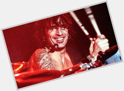 Happy Birthday Tommy Lee. (59) October 3rd, 1962.  