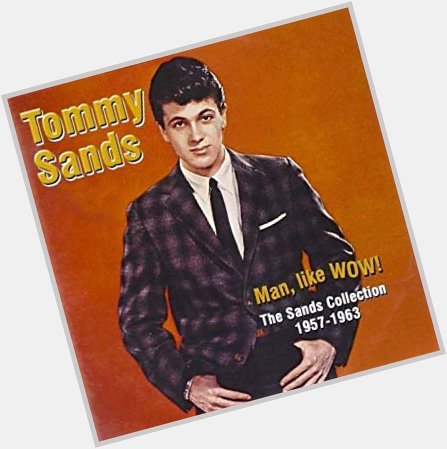 August 27:Happy 82nd birthday to singer,Tommy Sands(\"Teen-Age Crush\")
 