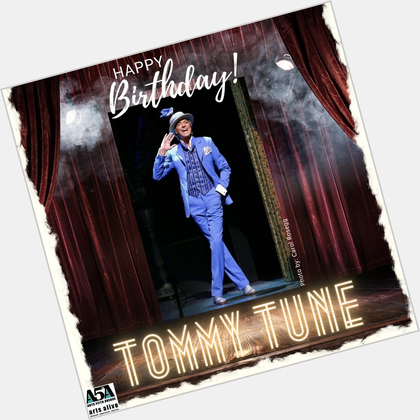 Happy Birthday to actor, dancer, singer, theatre director, producer, and choreographer Tommy Tune! : Carol Rosegg 
