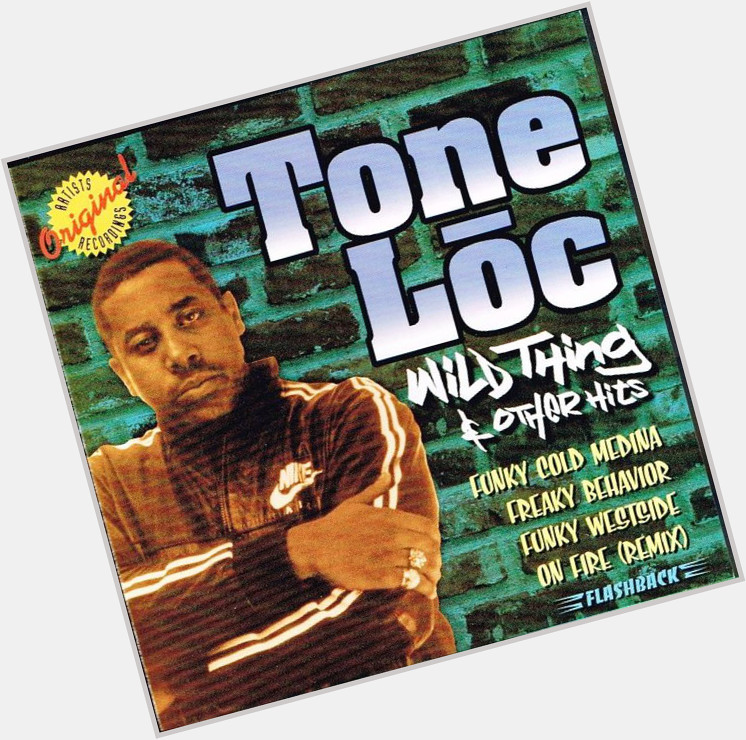 March 3:Happy 55th birthday to singer,Tone Loc(\"Wild Thing\")
 