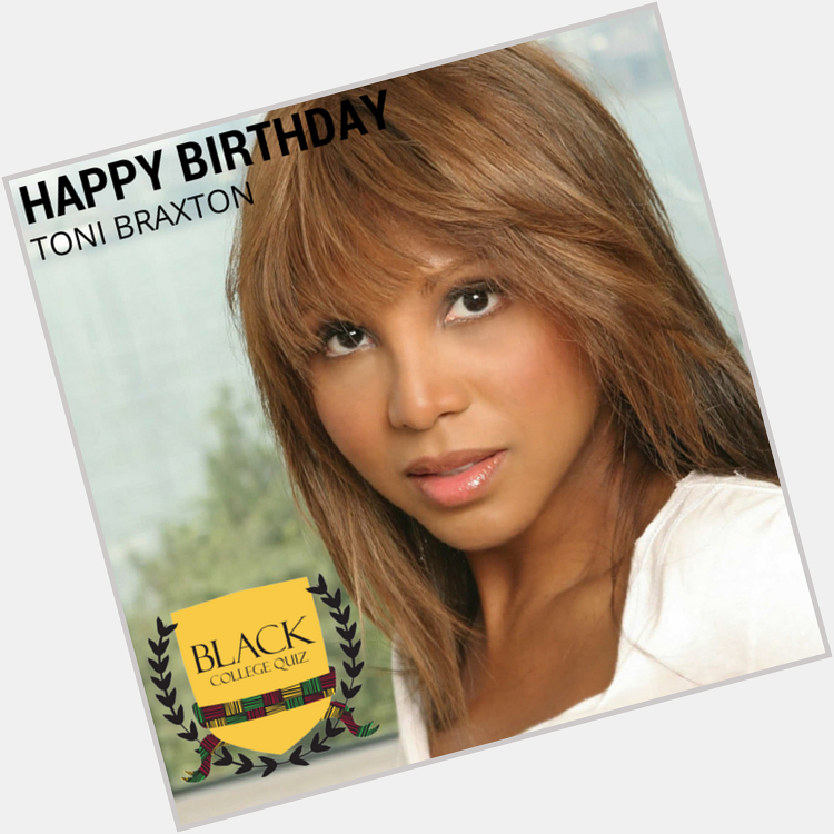 Happy Birthday Toni Braxton! 