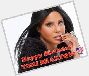 Wishing a very Happy Birthday to the great Toni Braxton. She turns 52 today.  