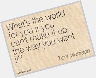 Happy birthday to one of my favorite authors, Toni Morrison! Thank you for your books and your inspiration! 