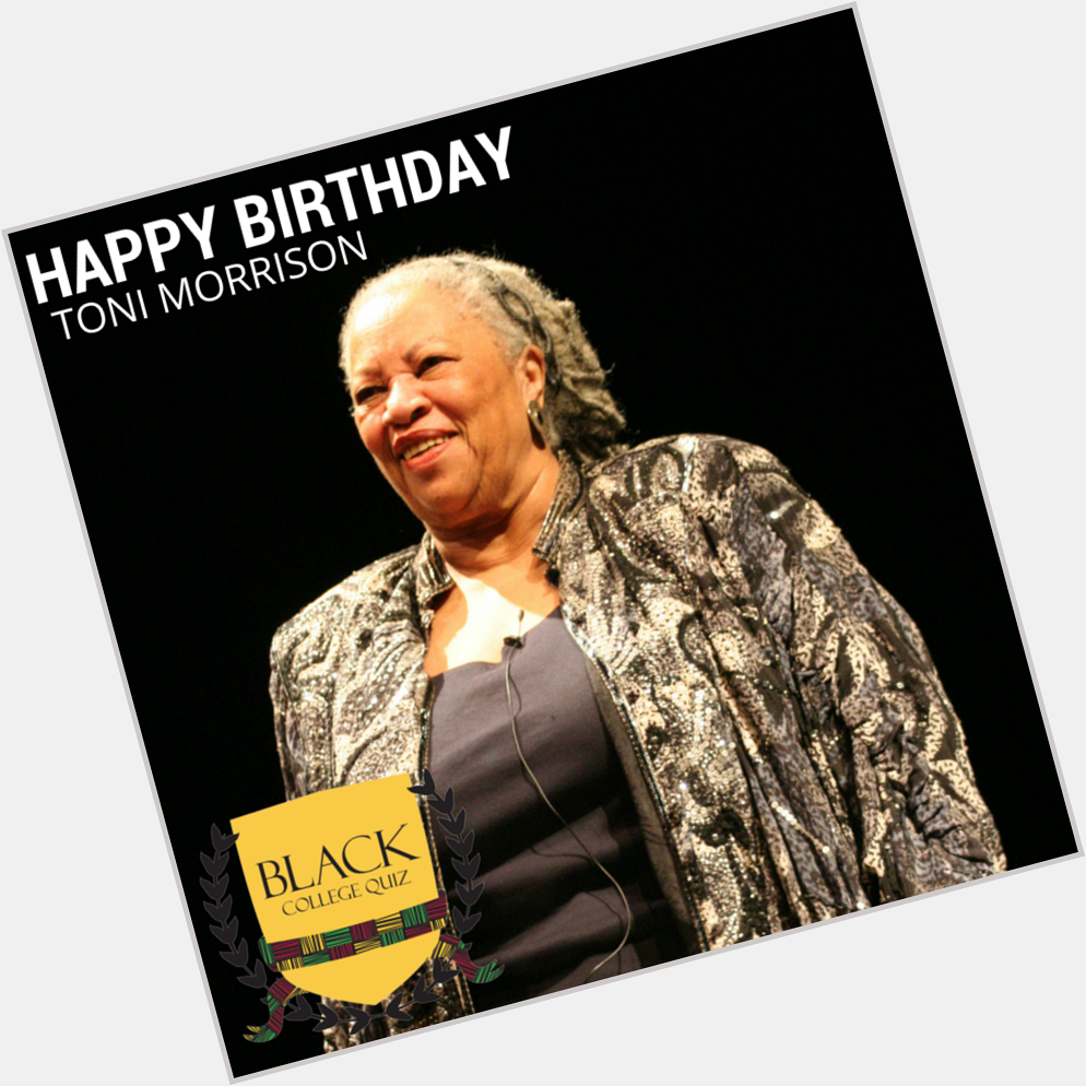 Happy Birthday Toni Morrison! 