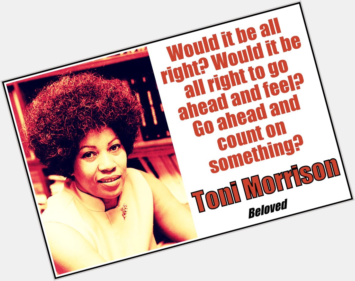 Happy Birthday Toni Morrison...  