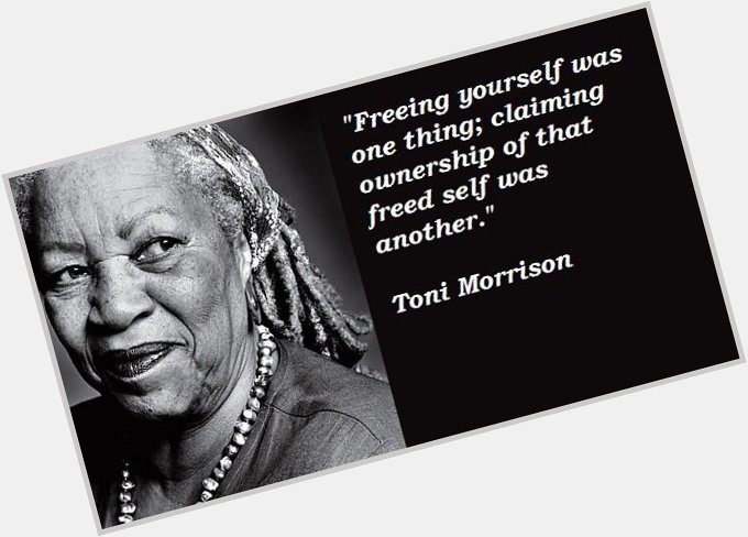 Happy Birthday Toni Morrison 