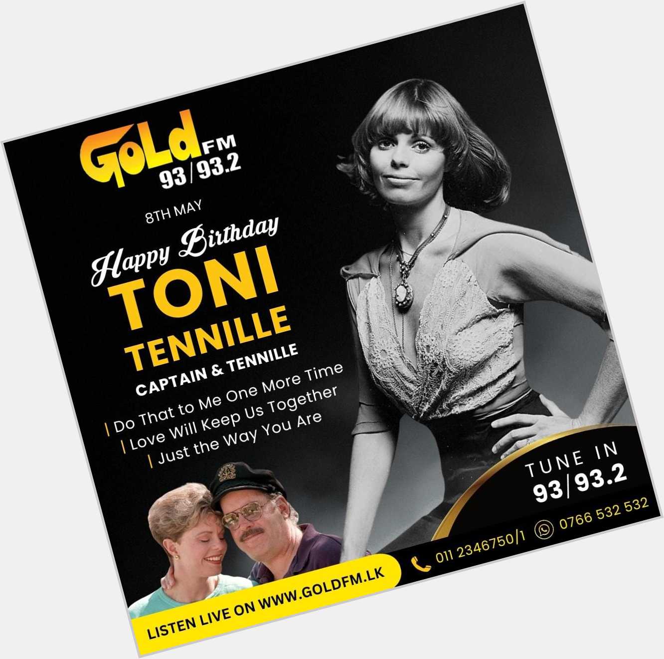 HAPPY BIRTHDAY TO TONI TENNILLE TUNE IN NOW 93 / 93.2 Island wide     