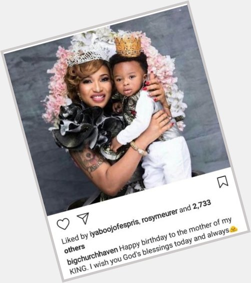  Happy Birthday To The Mother Of My King  See How Tonto Dikeh s Ex Hubby Wishes Her A 