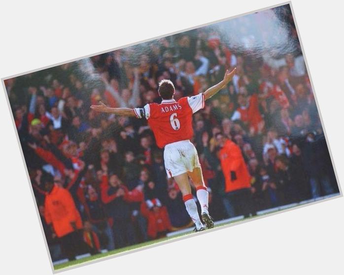 Happy birthday to Tony Adams. A legend for Arsenal and England. 