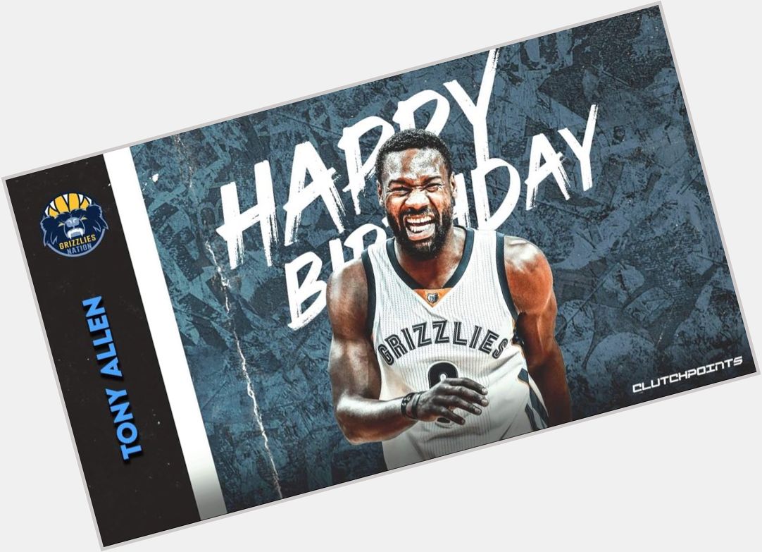 Join Grizzlies Nation in wishing Tony Allen a happy 39th birthday!  