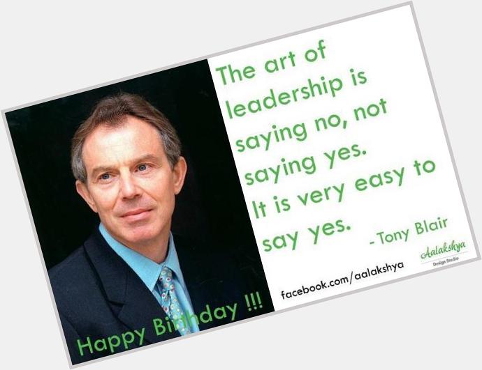   Happy Birthday Tony Blair !!! (6 May, 1953). img src:            