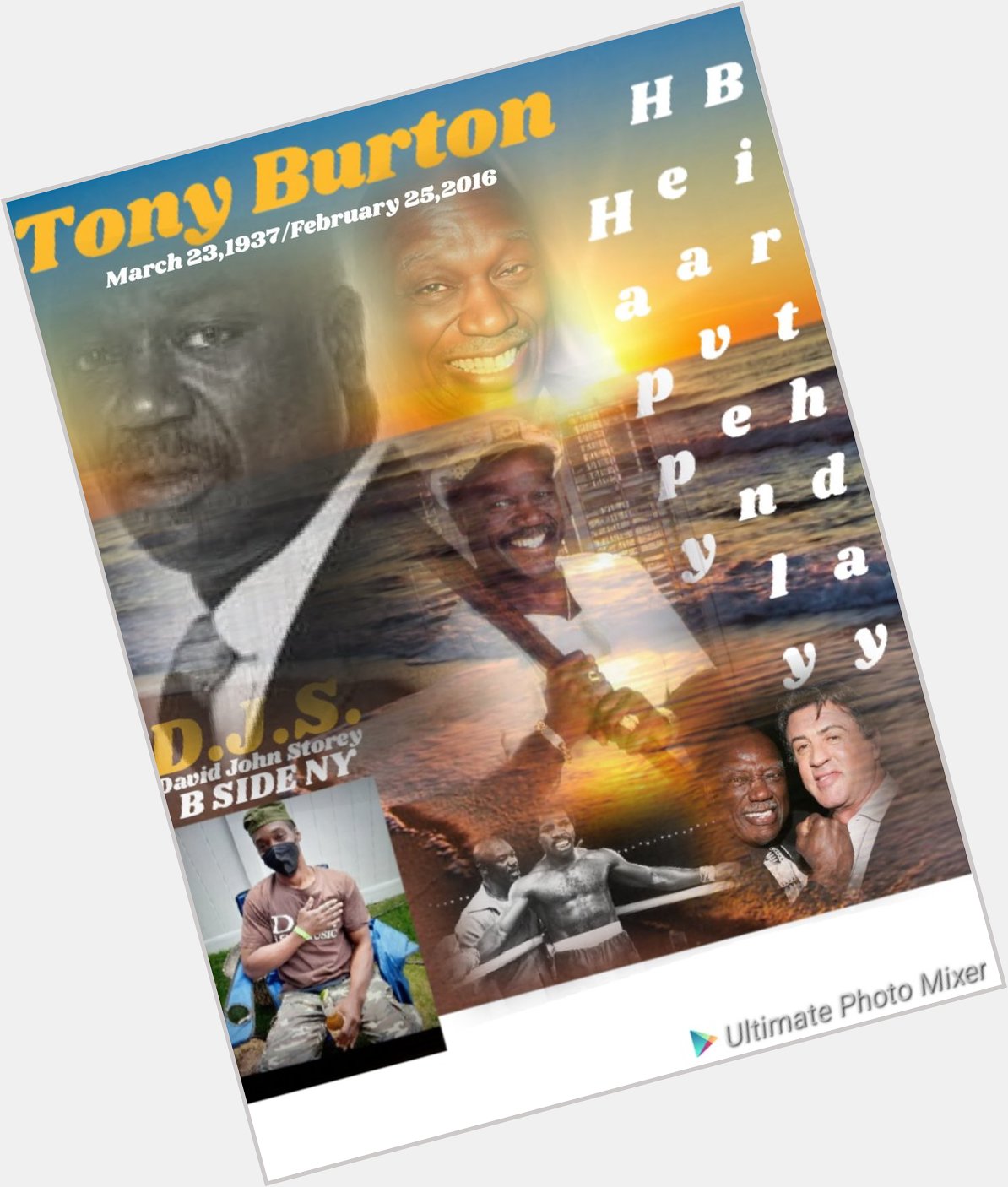 I(D.J.S.)\"B SIDE\" taking time to say Happy Heavenly Birthday to Actor: \"TONY BURTON\"!!!! 