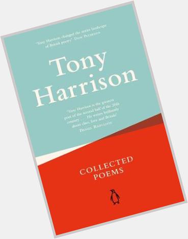 Happy Birthday Tony Harrison (born 30 Apr 1937) poet, translator and playwright. He\s from  