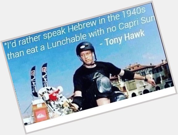 Happy birthday, Tony Hawk 