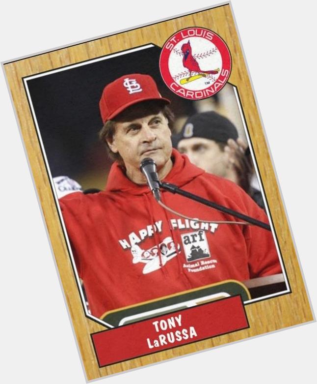 Happy 70th birthday to Tony LaRussa. Still cant believe he gave up on 2011 WS before Freese batted. 