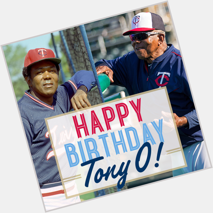 To wish Tony Oliva a very Happy Birthday! 