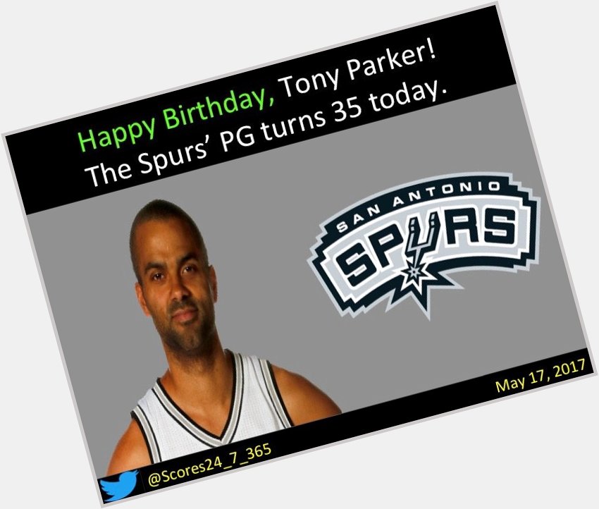 happy birthday Tony Parker! 