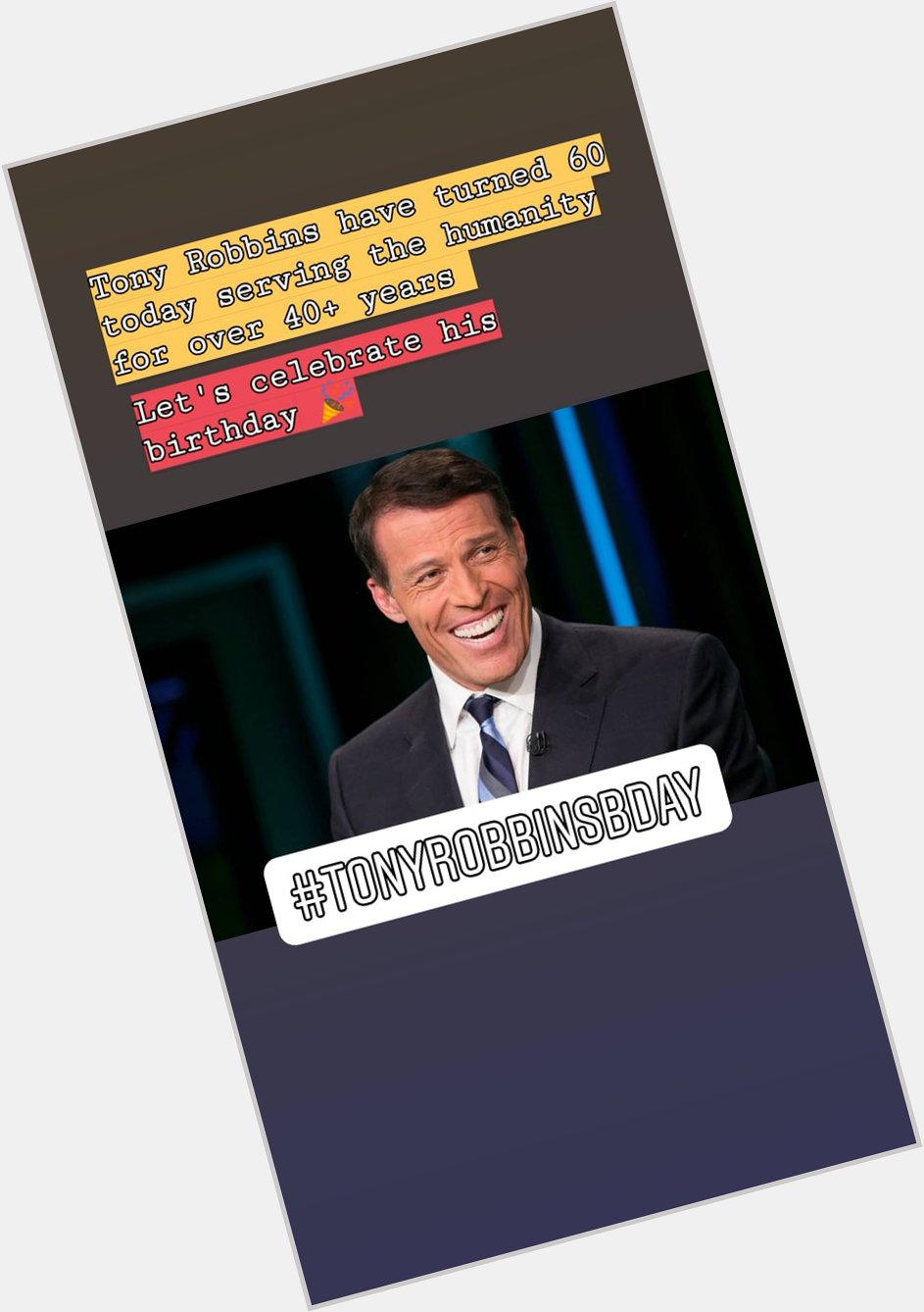 Happy 60 birthday Tony Robbins      