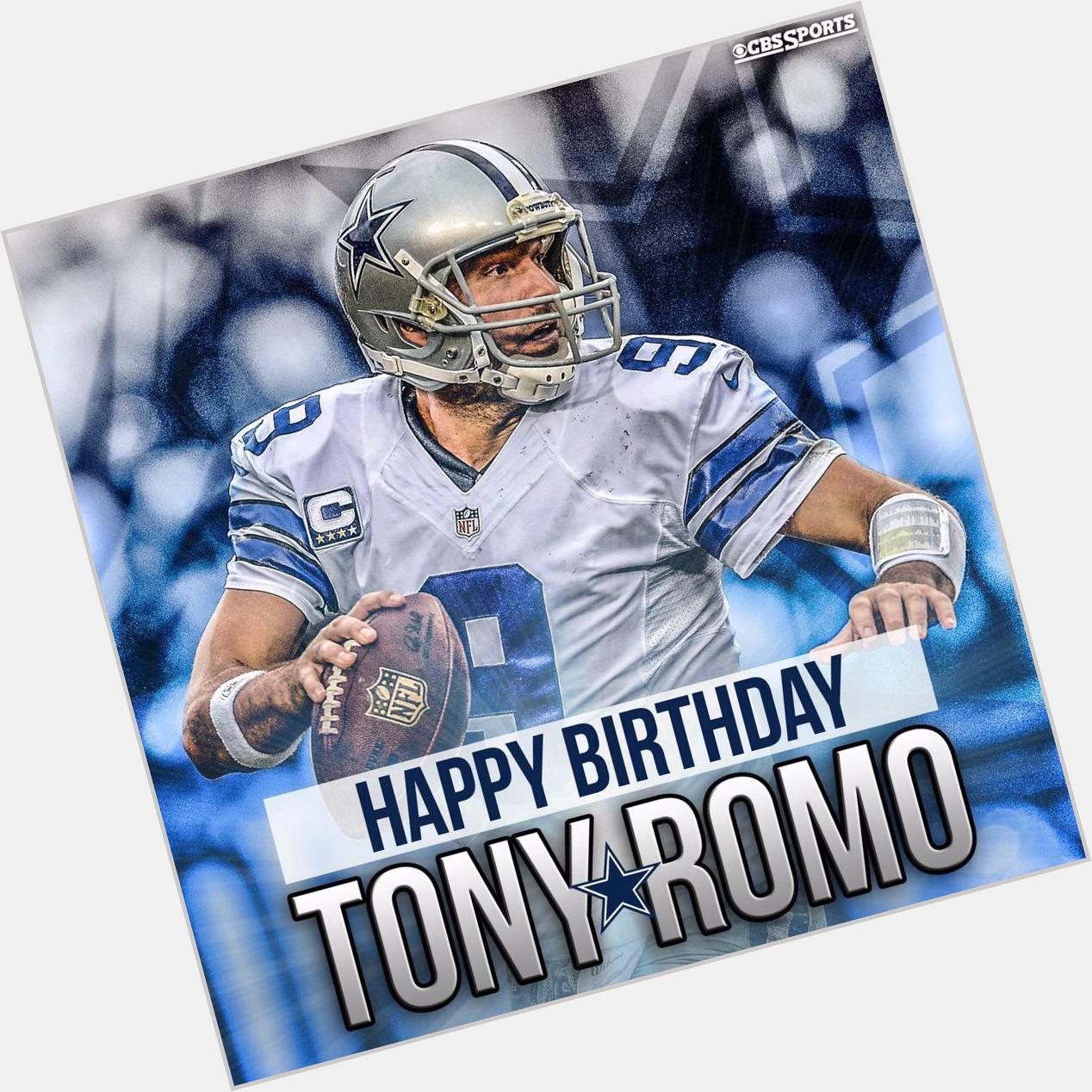 Don\t care what you think of him That\s MY Quarterback! Happy birthday Tony Romo!      