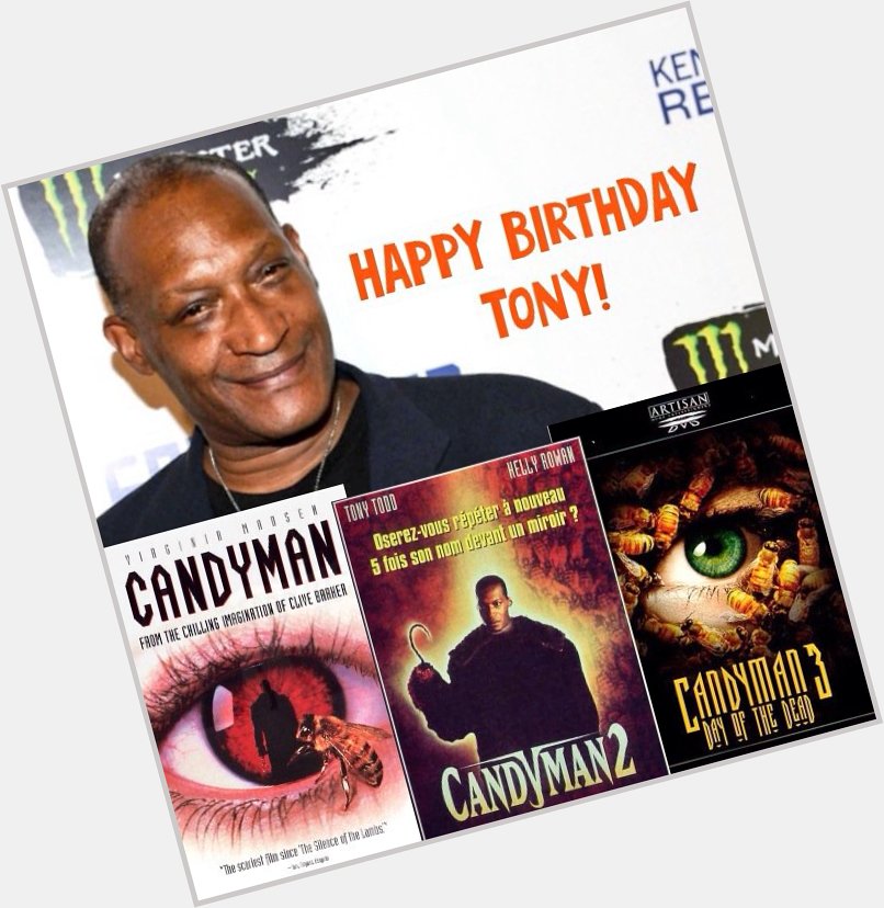  Happy Birthday Tony Todd!             !)  