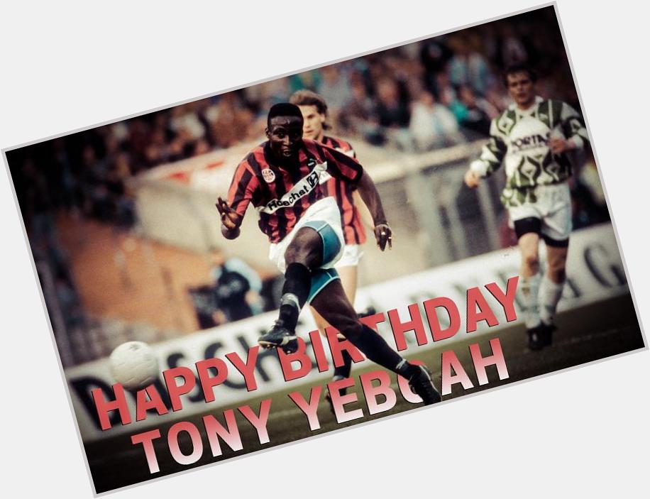Happy 49th birthday to legend Tony Yeboah Have a great day! 