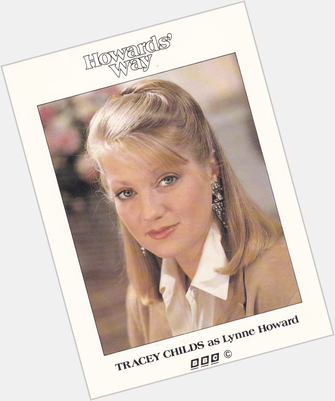 Happy birthday to Tracey Childs - lovely, feisty, intrepid Lynne Howard in 