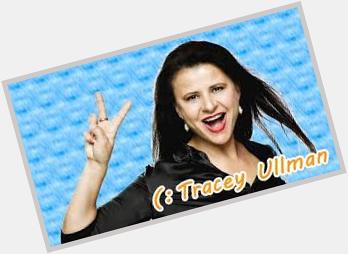 December 30:Happy 62nd birthday to singer,Tracey Ullman(\"They Don\t Know\")
 